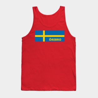 Örebro City in Swedish Flag Tank Top